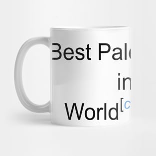 Best Paleontologist in the World - Citation Needed! Mug